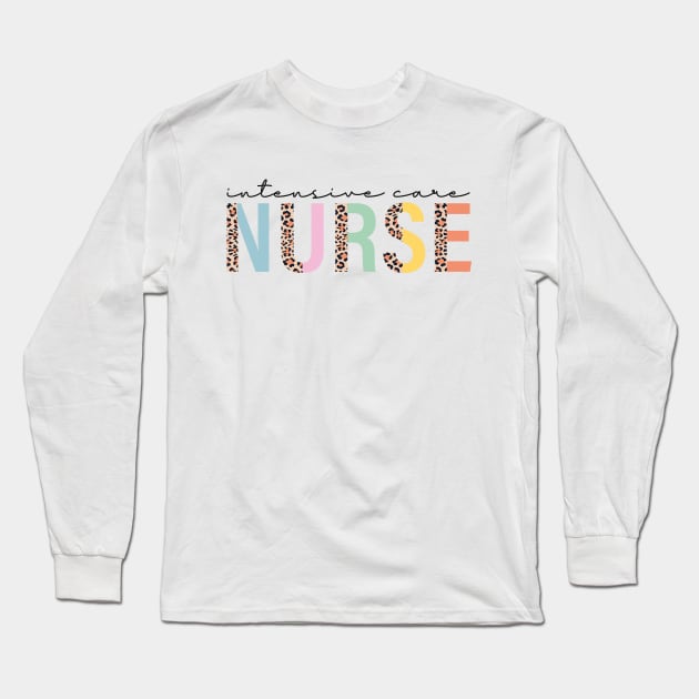 Intensive Care Nurse Long Sleeve T-Shirt by Almytee